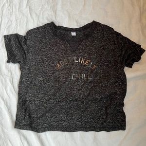 Most Likely To Chill Cropped super soft millennial shirt with phrase size small